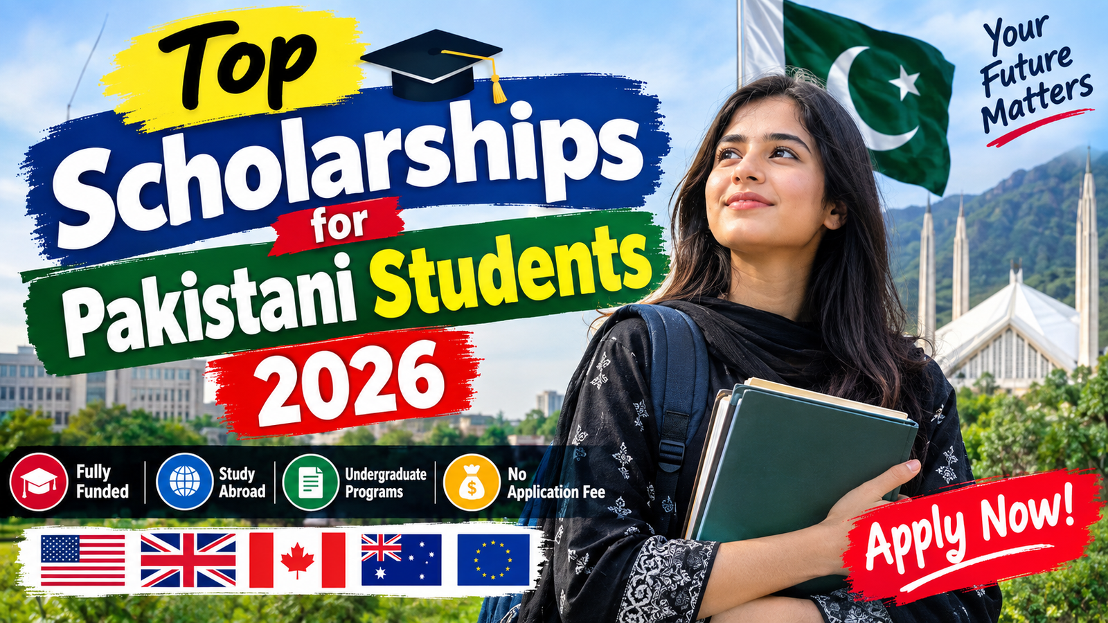 Top Scholarships for Pakistani Students 2026: Apply Online